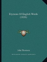 Etymons of English Words (1826)