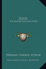 Jesus: The Master Teacher (1920)