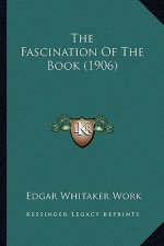 The Fascination of the Book (1906)