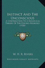 Instinct and the Unconscious: A Contribution to a Biological Theory of the Psycho-Neuroses (1920)