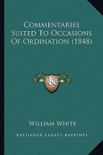 Commentaries Suited to Occasions of Ordination (1848)