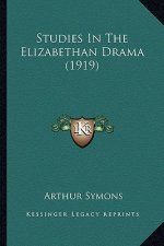 Studies in the Elizabethan Drama (1919)