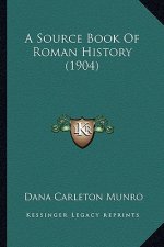 A Source Book Of Roman History (1904)
