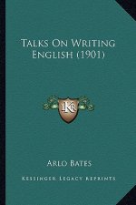 Talks on Writing English (1901)