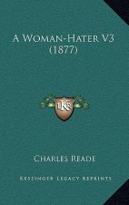 A Woman-Hater V3 (1877)