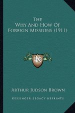 The Why and How of Foreign Missions (1911)