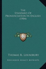 The Standard of Pronunciation in English (1904)