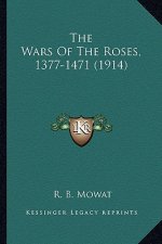 The Wars of the Roses, 1377-1471 (1914)