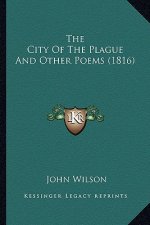 The City of the Plague and Other Poems (1816)