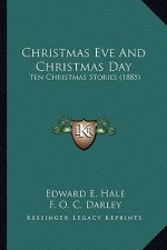 Christmas Eve and Christmas Day: Ten Christmas Stories (1885)