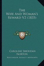 The Wife and Woman's Reward V2 (1835)