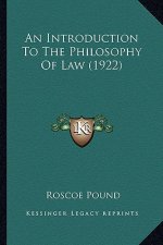 An Introduction to the Philosophy of Law (1922)