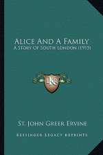 Alice And A Family: A Story Of South London (1915)