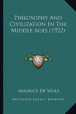Philosophy and Civilization in the Middle Ages (1922)