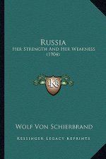 Russia: Her Strength and Her Weakness (1904)