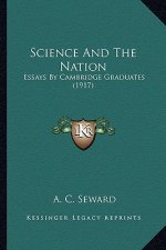 Science and the Nation: Essays by Cambridge Graduates (1917)
