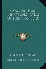 Essays on Lord Tennyson's Idylls of the King (1893)