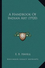 A Handbook of Indian Art (1920)
