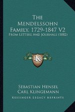 The Mendelssohn Family, 1729-1847 V2: From Letters and Journals (1882)