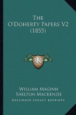 The O'Doherty Papers V2 (1855)