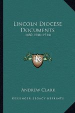 Lincoln Diocese Documents: 1450-1544 (1914)