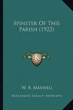 Spinster of This Parish (1922)