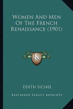 Women and Men of the French Renaissance (1901)