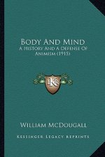 Body And Mind: A History And A Defense Of Animism (1915)
