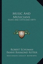 Music and Musicians: Essays and Criticisms (1877)