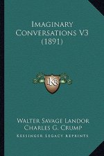 Imaginary Conversations V3 (1891)