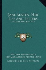 Jane Austen, Her Life and Letters: A Family Record (1913)