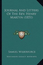 Journal and Letters of the Rev. Henry Martyn (1851)