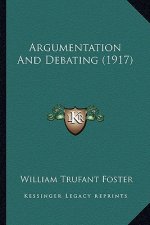 Argumentation and Debating (1917)