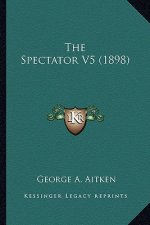 The Spectator V5 (1898)