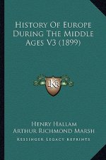 History Of Europe During The Middle Ages V3 (1899)