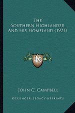 The Southern Highlander And His Homeland (1921)