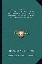The History of England from the Commencement of the Nineteenth Century to the Crimean War V2 (1864)