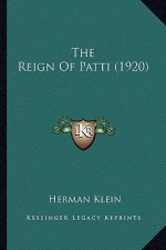 The Reign of Patti (1920)