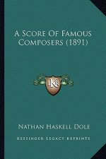 A Score Of Famous Composers (1891)