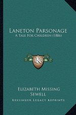 Laneton Parsonage: A Tale for Children (1886)