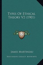 Types of Ethical Theory V2 (1901)