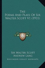 The Poems and Plays of Sir Walter Scott V1 (1911)