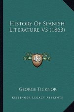 History Of Spanish Literature V3 (1863)