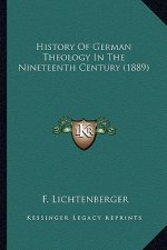 History Of German Theology In The Nineteenth Century (1889)