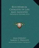 Biochemical Catalysts in Life and Industry: Proteolytic Enzymes (1917)