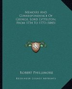 Memoirs and Correspondence of George, Lord Lyttelton, from 1734 to 1773 (1845)