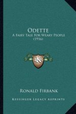 Odette: A Fairy Tale for Weary People (1916)