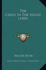 The Child in the House (1909)