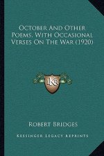 October and Other Poems, with Occasional Verses on the War (1920)
