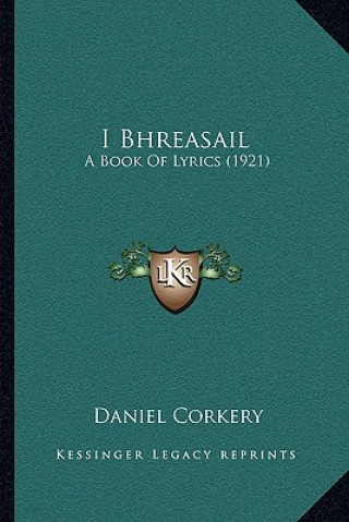 I Bhreasail: A Book of Lyrics (1921)